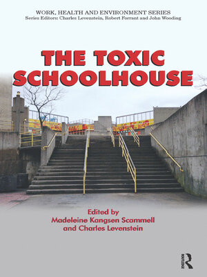 cover image of The Toxic Schoolhouse